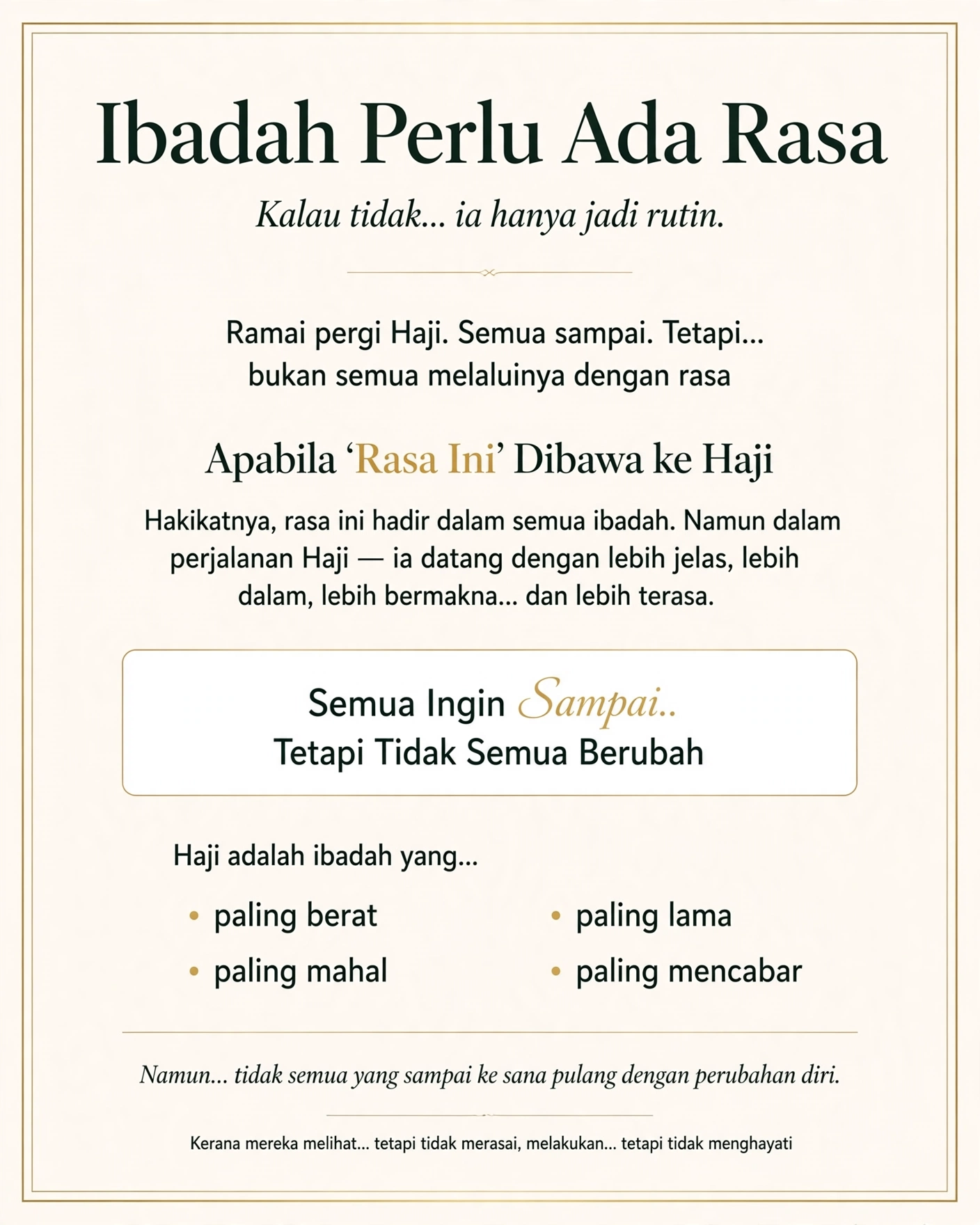 Ibadah Perlu Ada Rasa